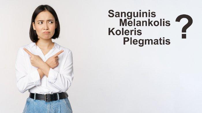 4-tipe-kepribadian-kamu-tipe-melankolis-sanguinis-koleris-atau-plegmatis-ini-ciri-cirinya_e9fc150.jpg