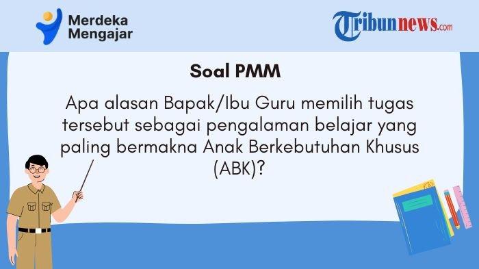 apa-alasan-bapak-ibu-guru-memilih-tugas-tersebut-sebagai-pengalaman-belajar-yang-bermakna-abk-pmm_f1afb57.jpg