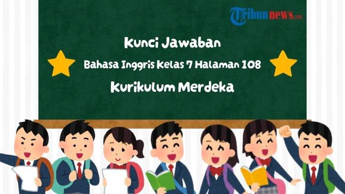 kunci-jawaban-bahasa-inggris-kelas-7-halaman-108-kurikulum-merdeka-section-4-speaking_df4f4c3.jpg