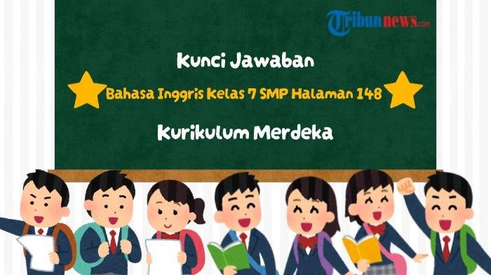 kunci-jawaban-bahasa-inggris-kelas-7-smp-halaman-148-kurikulum-merdeka-choose-the-best-answers_dcde032.jpg