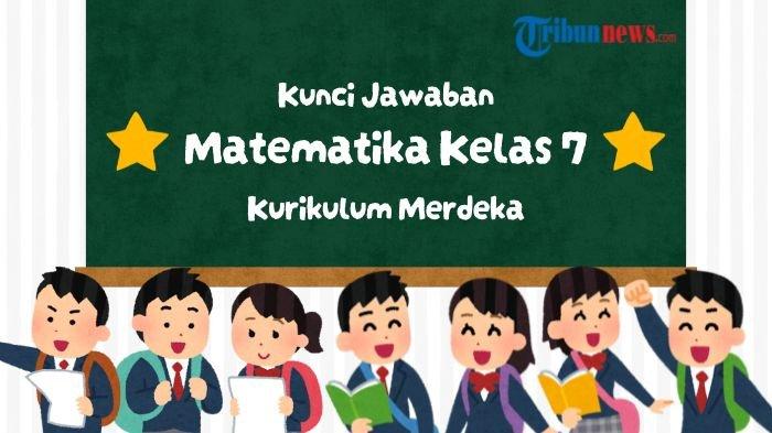 kunci-jawaban-matematika-kelas-7-halaman-204-205-206-207-kurikulum-merdeka-latihan-6-3_04061cc.jpg