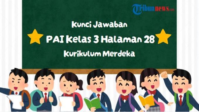 kunci-jawaban-pai-kelas-3-halaman-28-kurikulum-merdeka-bab-2-ayo-mengenal-tuhan-kita_cb1b859.jpg