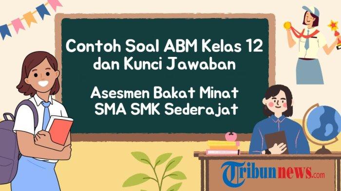 65-contoh-soal-abm-kelas-12-dan-kunci-jawaban-asesmen-bakat-minat-sma-smk-sederajat_6925f76.jpg