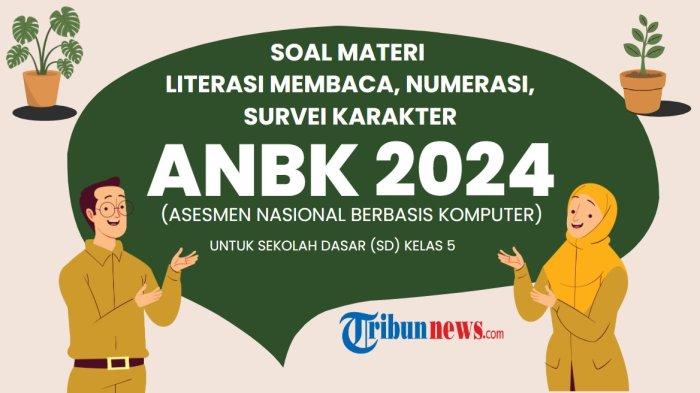 90-soal-anbk-kelas-5-dan-kunci-jawaban-materi-literasi-membaca-numerasi-survei-karakter_dcc11ee.jpg