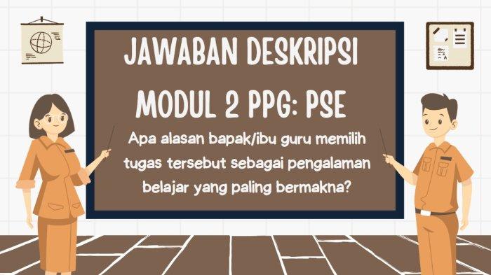 jawaban-modul-2-ppg-apa-alasan-bapak-ibu-guru-memilih-tugas-tersebut-sebagai-pengalaman-belajar_bd65512.jpg