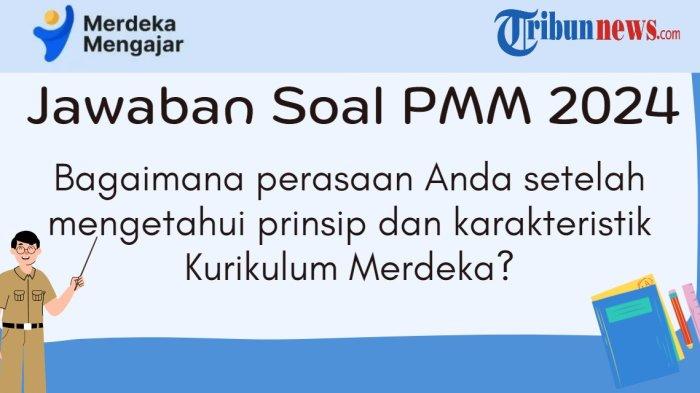 jawaban-pmm-bagaimana-perasaan-anda-setelah-mengetahui-prinsip-dan-karakteristik-kurikulum-merdeka_dea4df7.jpg