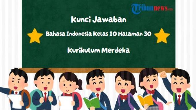 kunci-jawaban-bahasa-indonesia-kelas-10-kurikulum-merdeka-halaman-30_d551ecf.jpg