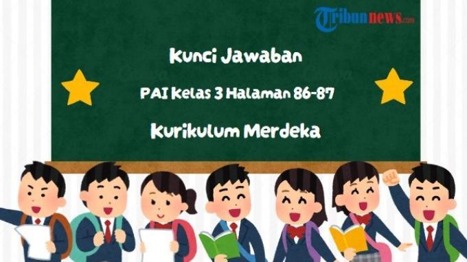 kunci-jawaban-pai-kelas-3-halaman-86-87-kurikulum-merdeka-sikap-berbakti_6a72e64.jpg