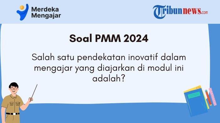 pmm-salah-satu-pendekatan-inovatif-dalam-mengajar-yang-diajarkan-di-modul-ini-adalah_8c5926c.jpg