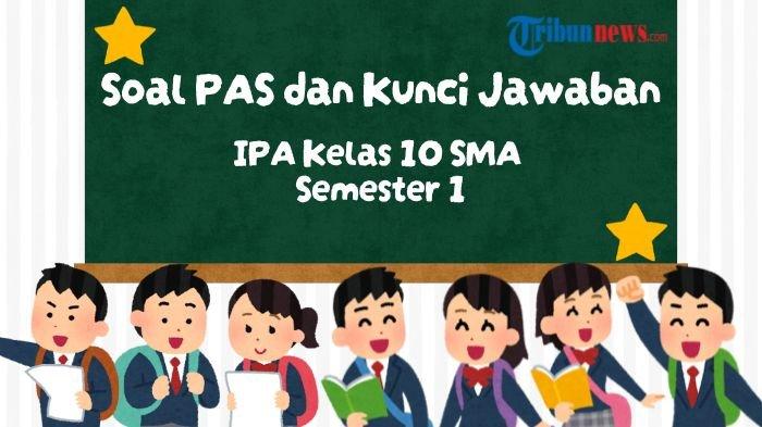 20-soal-pas-ipa-kelas-10-semester-1-lengkap-dengan-kunci-jawabannya_82539bc.jpg