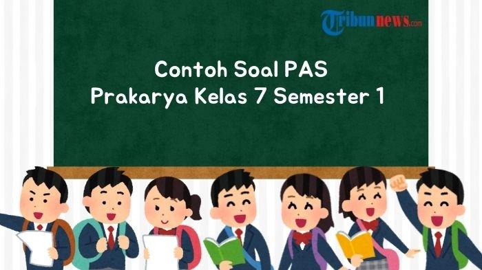 20-soal-pas-prakarya-kelas-7-semester-1-dan-kunci-jawaban_47ab824.jpg