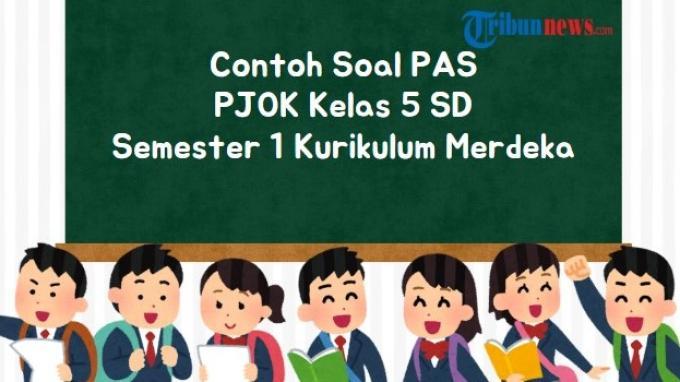 25-soal-pas-pjok-kelas-5-sd-semester-1-kurikulum-merdeka-lengkap-dengan-kunci-jawaban_c6d9196.jpg