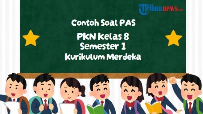 25-soal-pas-pkn-kelas-8-semester-1-kurikulum-merdeka-lengkap-dengan-kunci-jawaban_0fc7bce.jpg