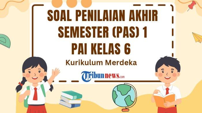 30-soal-pas-pai-kelas-6-semester-1-kurikulum-merdeka-dan-kunci-jawaban-sas_6f48da6.jpg