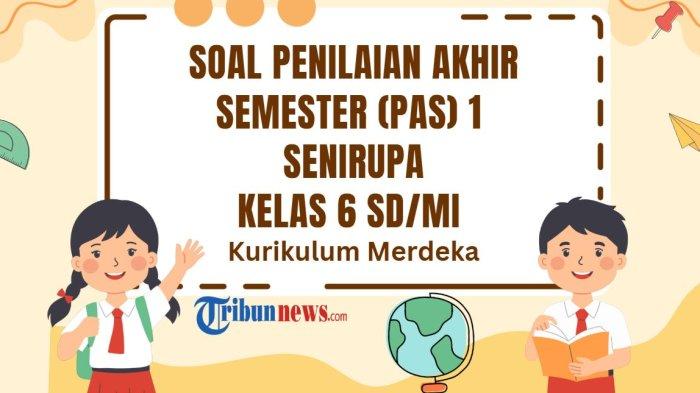 30-soal-pas-seni-rupa-kelas-6-semester-1-kurikulum-merdeka-dan-kunci-jawaban-uas-asas-sas_e849c13.jpg