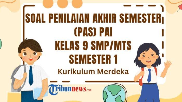 40-soal-pas-pai-kelas-9-semester-1-kurikulum-merdeka-dan-kunci-jawaban-sas-uas_8706db7.jpg