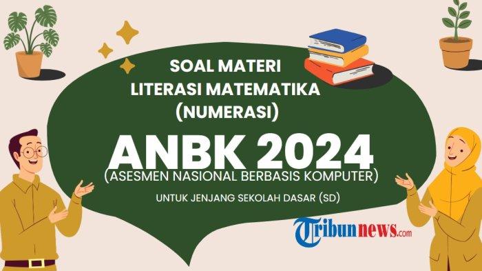 50-soal-anbk-kelas-5-sd-mi-2024-materi-literasi-matematika-atau-numerasi-beserta-kunci-jawaban_9cd19a9.jpg