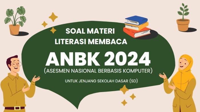 50-soal-anbk-kelas-5-sd-mi-2024-materi-literasi-membaca-beserta-kunci-jawaban_f0c081e.jpg