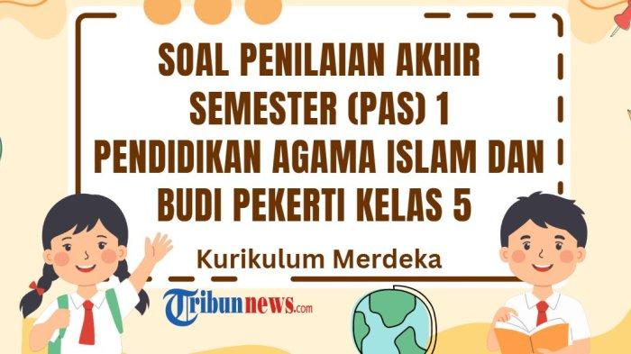 50-soal-pas-pai-kelas-5-semester-1-kurikulum-merdeka-dan-kunci-jawaban-sas-uas_117fc54.jpg