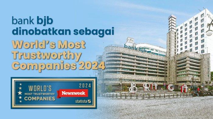 bank-bjb-masuk-jajaran-world-s-most-trustworthy-companies-2024-versi-newsweek_32b229d.jpg