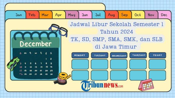 jadwal-libur-sekolah-semester-ganjil-2024-di-jawa-timur-untuk-tk-sd-smp-sma-smk-dan-slb_dd39b78.jpg