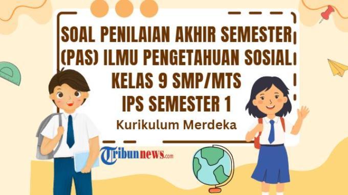 kumpulan-soal-pas-ips-kelas-9-semester-1-tahun-2024-lengkap-dengan-jawabannya_1153a04.jpg