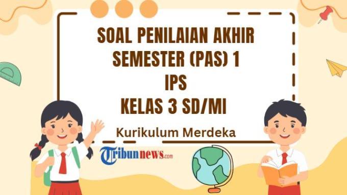 kumpulan-soal-pas-sas-sd-kelas-3-ips-semester-1-tahun-2024-lengkap-dengan-jawabannya_dc40117.jpg