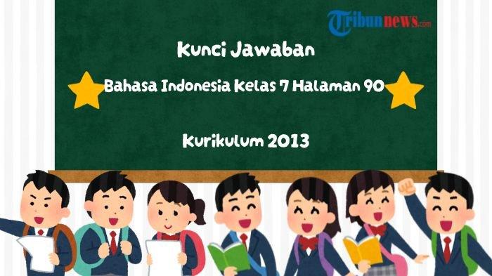 kunci-jawaban-bahasa-indonesia-kelas-7-halaman-90-kurikulum-2013-teks-prosedur_c736176.jpg