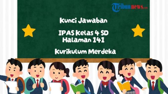 kunci-jawaban-ipas-kelas-4-kurikulum-merdeka-halaman-141-edisi-revisi_97d6187.jpg