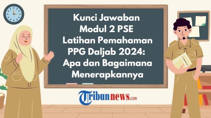 kunci-jawaban-modul-2-pse-latihan-pemahaman-ppg-daljab-2024-apa-dan-bagaimana-menerapkannya_014bcd8.jpg