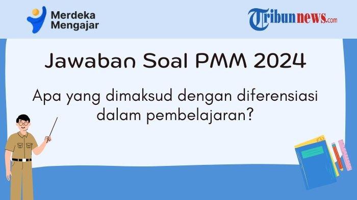 pmm-apa-yang-dimaksud-dengan-diferensiasi-dalam-pembelajaran_1192ed6.jpg