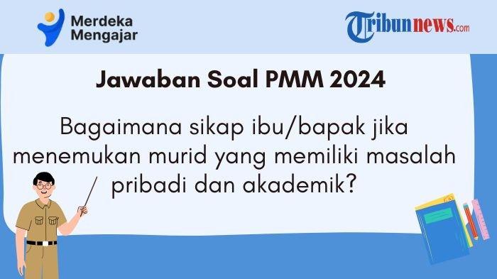 pmm-bagaimana-sikap-ibu-bapak-jika-menemukan-murid-yang-memiliki-masalah-pribadi-dan-akademik_53f01c3.jpg