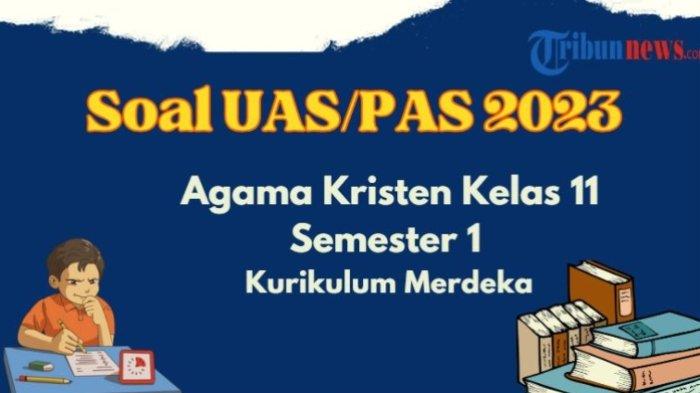 30-soal-pas-agama-kristen-kelas-11-semester-1-kurikulum-merdeka-dan-kunci-jawaban-sas-uas_093bb7f.jpg