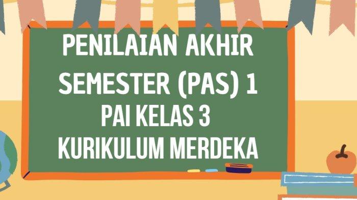 30-soal-pas-pai-kelas-3-semester-1-kurikulum-merdeka-dan-kunci-jawaban-sas_6666179.jpg