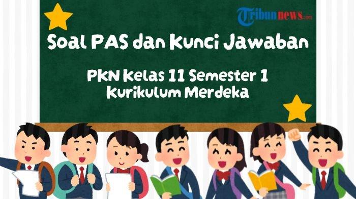 30-soal-pas-pkn-kelas-11-semester-1-kurikulum-merdeka-lengkap-dengan-kunci-jawaban_5f58dbe.jpg