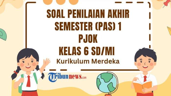 50-soal-pas-pjok-kelas-6-semester-1-kurikulum-merdeka-dan-kunci-jawaban-sas-uas-olahraga_d912891.jpg