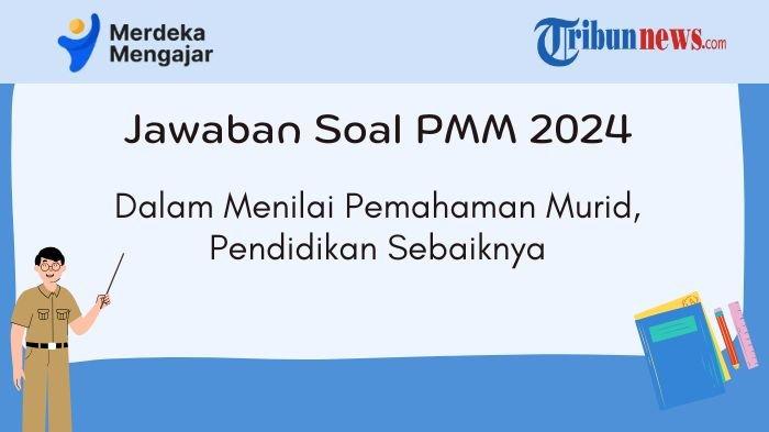 jawaban-pmm-dalam-menilai-pemahaman-murid-pendidikan-sebaiknya_a83db49.jpg