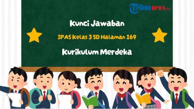 kunci-jawaban-ipas-kelas-3-sd-halaman-169-kurikulum-merdeka-mari-mencari-tahu_7ba1ef2.jpg