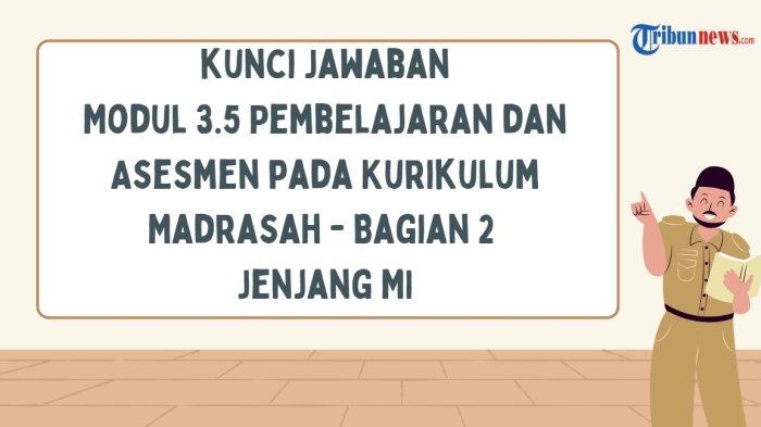 kunci-jawaban-modul-3-5-pembelajaran-dan-asesmen-pada-kurikulum-madrasah-bagian-2-jenjang-mi_9cb5494.jpg