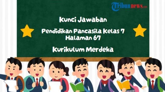 kunci-jawaban-pendidikan-pancasila-kelas-7-halaman-67-kurikulum-merdeka-penerapan-nilai-pancasila_ecf7185.jpg