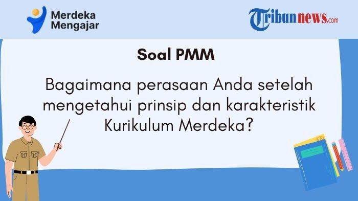 pmm-bagaimana-perasaan-anda-setelah-mengetahui-prinsip-dan-karakteristik-kurikulum-merdeka_09d1d1a.jpg