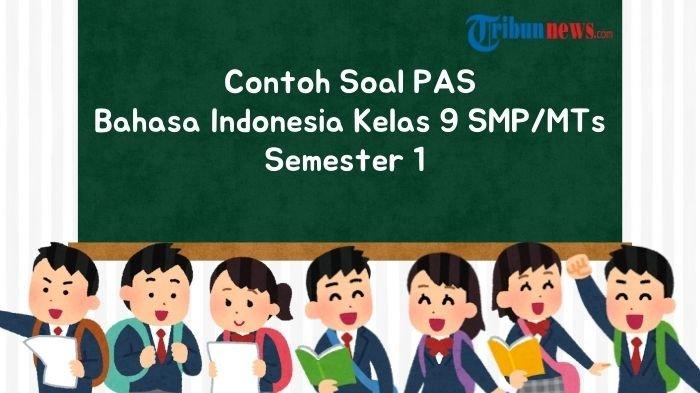 20-soal-pas-bahasa-indonesia-kelas-9-semester-1-dan-kunci-jawaban_febb377.jpg