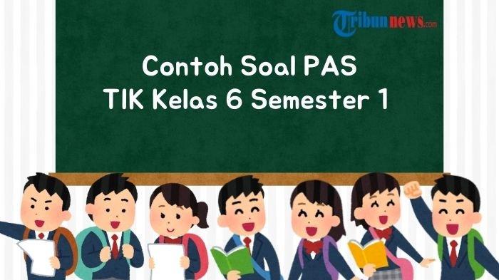 20-soal-pas-tik-kelas-6-semester-1-dan-kunci-jawaban_214f3b5.jpg