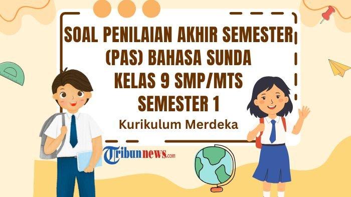 40-soal-pas-bahasa-sunda-kelas-9-smp-semester-1-kurikulum-merdeka-dan-kunci-jawaban-uas-sas_201c307.jpg