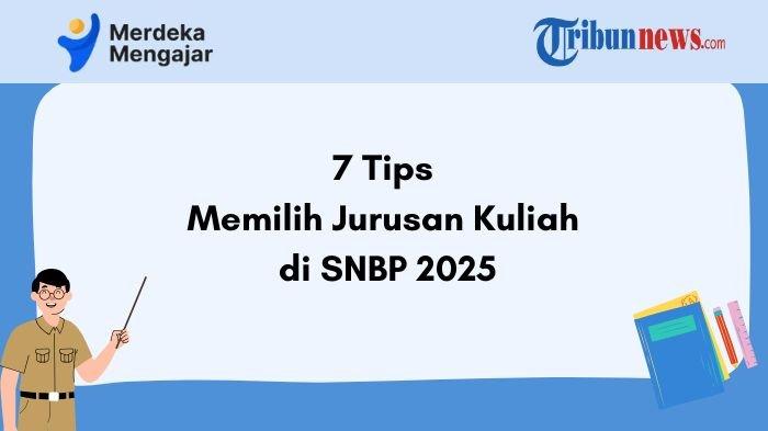 7-tips-memilih-jurusan-kuliah-di-snbp-2025-strategi-agar-pilihanmu-tepat-dan-sukses_a6f313e.jpg