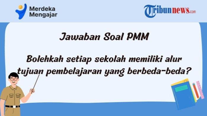 bolehkah-setiap-sekolah-memiliki-alur-tujuan-pembelajaran-yang-berbeda-beda-pmm_cf255cf.jpg