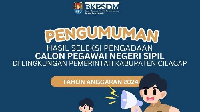 hasil-akhir-cpns-cilacap-2024-diumumkan-cek-nama-133-peserta-lulus-seleksi_f79151d.jpg