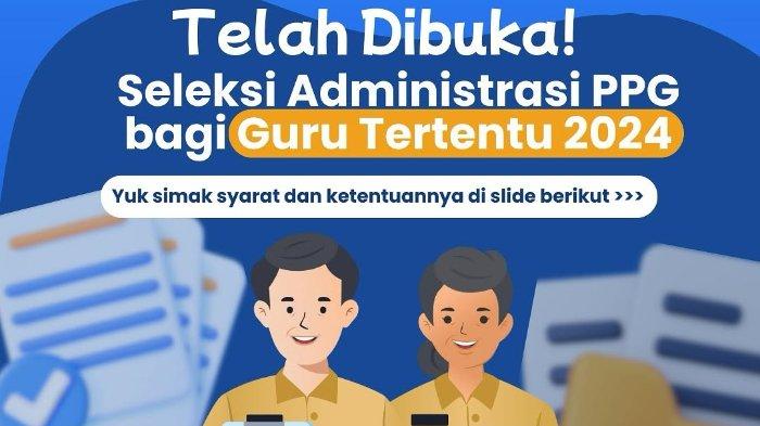 kemendikdasmen-beri-catatan-penting-dalam-seleksi-administrasi-ppg-guru-tertentu-2024_14e14de.jpg