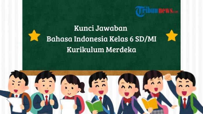 kunci-jawaban-bahasa-indonesia-kelas-6-halaman-12-13-kurikulum-merdeka-aku-anak-indonesia_b123466.jpg