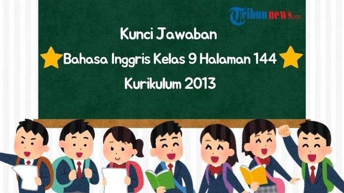 kunci-jawaban-bahasa-inggris-kelas-9-halaman-144-kurikulum-2013-my-journal-chapter-7-sangkuriang_b15ec08.jpg